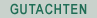 Gutachten